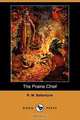 The Prairie Chief (Dodo Press), Robert Michael Ballantyne 