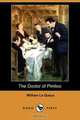 The Doctor of Pimlico (Dodo Press), William Le Queux 