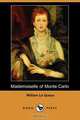 Mademoiselle of Monte Carlo (Dodo Press), William Le Queux 