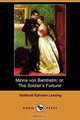 Minna Von Barnhelm; Or, the Soldier