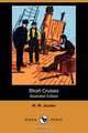 Short Cruises (Illustrated Edition) (Dodo Press), William Wymark Jacobs 