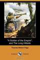A Soldier of the Empire, and the Long Hillside (Dodo Press), Thomas Nelson Page 