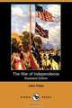 The War of Independence (Illustrated Edition) (Dodo Press), John Fiske 