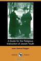 A Guide for the Religious Instruction of Jewish Youth (Dodo Press), Isaac Samuele Reggio 