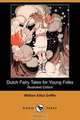 Dutch Fairy Tales for Young Folks (Illustrated Edition) (Dodo Press), William Elliot Griffis 