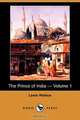 The Prince of India - Volume 1 (Dodo Press), Lewis Wallace 