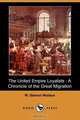 The United Empire Loyalists, W. Stewart Wallace 