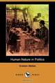 Human Nature in Politics (Dodo Press), Graham Wallas 