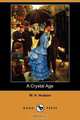 A Crystal Age (Dodo Press), W. H. Hudson 