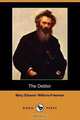 The Debtor (Dodo Press), Mary Eleanor Wilkins-Freeman 