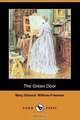 The Green Door (Dodo Press), Mary Eleanor Wilkins-Freeman 