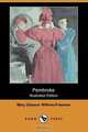 Pembroke (Illustrated Edition) (Dodo Press), Mary Eleanor Wilkins-Freeman 