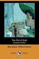 The Pot of Gold (Illustrated Edition) (Dodo Press), Mary Eleanor Wilkins-Freeman 