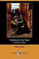 Fighting for the Right (Illustrated Edition) (Dodo Press), Oliver Optic 