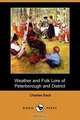 Weather and Folk Lore of Peterborough and District (Dodo Press), Charles Dack 