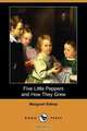 Five Little Peppers and How They Grew (Dodo Press), Margaret Sidney 