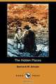 The Hidden Places (Dodo Press), Bertrand W. Sinclair 