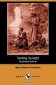 Tenting To-Night (Illustrated Edition) (Dodo Press), Mary Roberts Rinehart 