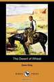The Desert of Wheat, Zane Grey 