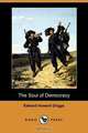 The Soul of Democracy (Dodo Press), Edward Howard Griggs 