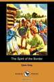 The Spirit of the Border, Zane Grey 