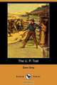 The U. P. Trail (Dodo Press), Zane Grey 