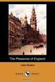 The Pleasures of England (Dodo Press), John Ruskin 