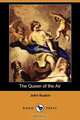 The Queen of the Air (Dodo Press), John Ruskin 