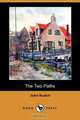 The Two Paths (Dodo Press), John Ruskin 