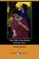 The Call of the Blood (Illustrated Edition) (Dodo Press), Robert Hichens 