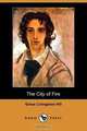 The City of Fire (Dodo Press), Grace Livingston Hill 