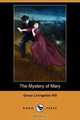 The Mystery of Mary (Dodo Press), Grace Livingston Hill 