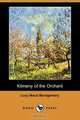 Kilmeny of the Orchard (Dodo Press), Lucy Maud Montgomery 