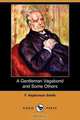 A Gentleman Vagabond and Some Others (Dodo Press), Francis Hopkinson Smith 