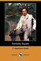 Kennedy Square (Dodo Press), Francis Hopkinson Smith 