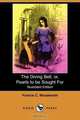 The Diving Bell; Or, Pearls to Be Sought for (Illustrated Edition) (Dodo Press), Francis C. Woodworth 
