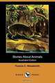 Stories about Animals (Illustrated Edition) (Dodo Press), Francis C. Woodworth 