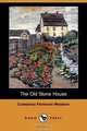 The Old Stone House (Dodo Press), Constance Fenimore Woolson 