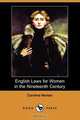 English Laws for Women in the Nineteenth Century (Dodo Press), Caroline Norton 