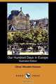 Our Hundred Days in Europe (Illustrated Edition) (Dodo Press), Oliver Wendell Jr. Holmes 
