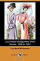 Lucy Maud Montgomery Short Stories, Lucy Maud Montgomery 
