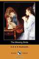 The Missing Bride (Dodo Press), E. D. E. N. Southworth 