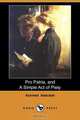 Pro Patria, and a Simple Act of Piety (Dodo Press), Achmed Abdullah 