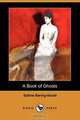 A Book of Ghosts (Dodo Press), Sabine Baring-Gould 