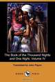 The Book of the Thousand Nights and One Night, Volume IV (Dodo Press), 