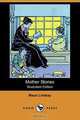 Mother Stories (Illustrated Edition) (Dodo Press), Maud Lindsay 