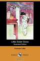 Little Sister Snow (Illustrated Edition) (Dodo Press), Frances Little 