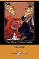 The Story of Doctor Dolittle (Dodo Press), Hugh Lofting 