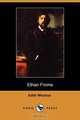 Ethan Frome (Dodo Press), Edith Wharton 