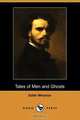 Tales of Men and Ghosts (Dodo Press), Edith Wharton 